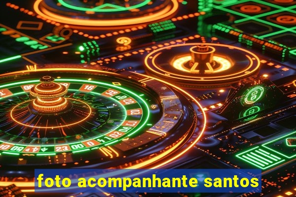 foto acompanhante santos